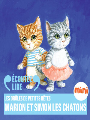 cover image of Marion et Simon les chatons--Les Drôles de Petites Bêtes